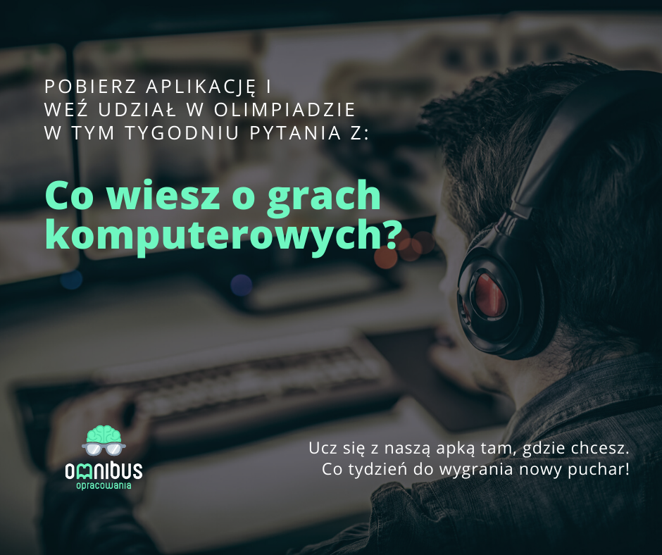Zajawka olimpiady - co wiesz o grach komputerowych