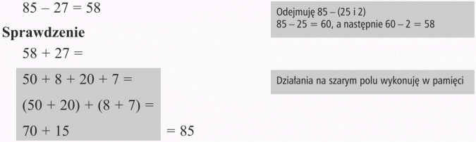 Zadania: dodawanie i odejmowanie. Odejmuję 85 - (25 i 2). 85 - 25 = 60, a następnie 60 - 2 = 58. Działania na szarym polu wykonuję w pamięci.