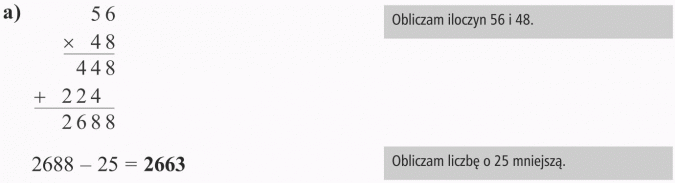 Działania na liczbach naturalnych. Obliczam iloczyn 56 i 48. Obliczam liczbę o 25 mniejszą.