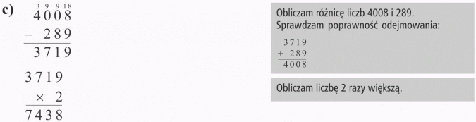 Działania na liczbach naturalnych. Obliczam różnicę liczb 4008 i 289. Sprawdzam poprawność odejmowania. Obliczam liczbę 2 razy większą.