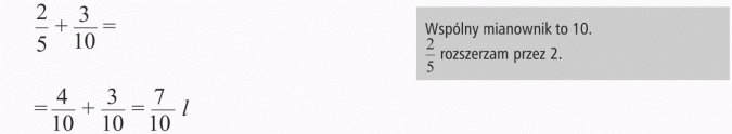 Dodawanie i odejmowanie ułamków zwykłych. Wspólny mianownik to 10. 2/5 rozszerzam przez 2.