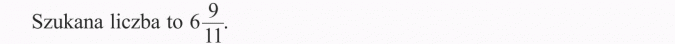 Mnożenie ułamków. Szukana liczba to 6 9/11.