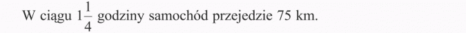 Mnożenie ułamków. W ciągu 1 1/4 godziny samochód przejedzie 75 km.