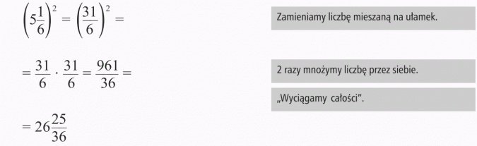 Potęgowanie ułamków. Zamieniamy liczbę mieszaną na ułamek. 2 razy mnożymy liczbę przez siebie. Wyciągamy całości.
