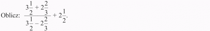 Działania na ułamkach zwykłych. Oblicz.