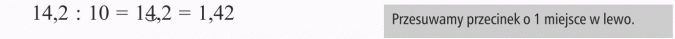 Dzielenie ułamków dziesiętnych przez 10, 100, 1000... Przesuwamy przecinek o 1 miejsce w lewo.