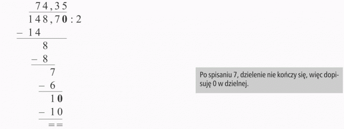 Dzielenie ułamków. Po spisaniu 7, dzielenie nie kończy się, więc dopisuję 0 w dzielnej.