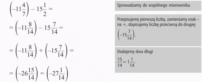 Odejmowanie liczb ujemnych. Sprowadzamy do wspólnego mianownika. Przepisujemy pierwszą liczbę, zamieniamy znak - na +, dopisujemy liczbę przeciwną do drugiej. Dodajemy dwa długi.