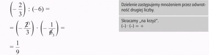 Dzielenie liczb ujemnych. Dzielenie zastępujemy mnożeniem przez odwrotność drugiej liczby. Skracamy na krzyż.