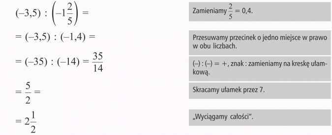 Zamieniamy 2/5 = 0,4. Przesuwamy przecinek o jedno miejsce w prawo w obu liczbach. Znak : zamieniamy na kreskę ułamkową. Skracamy ułamek przez 7. Wyciągamy całości