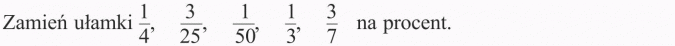 Zamiana ułamka na procent.