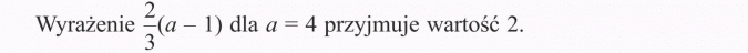 Obliczanie wartości liczbowych wyrażeń algebraicznych. Wyrażenie dla a = 4 przyjmuje wartość 2.