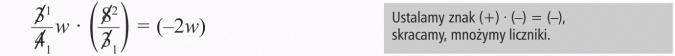 Mnożenie sum algebraicznych przez liczby. Ustalamy znak, skracamy, mnożymy liczniki.