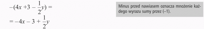 Mnożenie sum algebraicznych przez liczby. Minus przed nawiasem oznacza mnożenie każdego wyrazu sumy przez (-1).