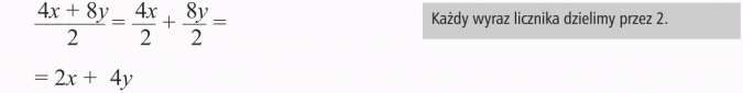Dzielenie sum algebraicznych przez liczby. Każdy wyraz licznika dzielimy przez 2.