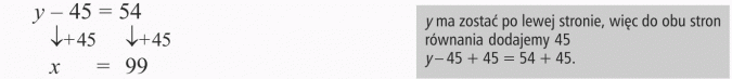 Rozwiązywanie równań. y ma zostać po lewej stronie, więc do obu stron równania dodajemy 45.