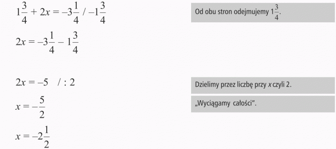 Rozwiązywanie równań. Od obu stron odejmujemy 1 3/4. Dzielimy przez liczbę przy x, czyli 2. Wyciągamy całości.