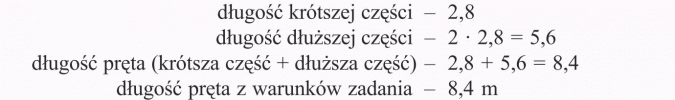 Rozwiązywanie zadań tekstowych. Długość krótszej części, długość dłuższej części, długość pręta (krótsza część + dłuższa część), długość pręta z warunków zadania.