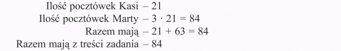 Rozwiązywanie zadań tekstowych. Ilość pocztówek Kasi, ilość pocztówek marty, razem mają z treści zadania.
