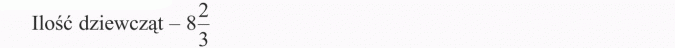 Rozwiązywanie zadań tekstowych. Ilość dziewcząt.