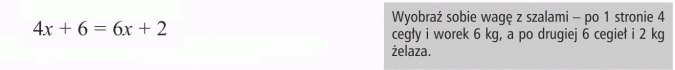 Rozwiązywanie zadań tekstowych. Wyobraź sobie wagę z szalami - po 1 stronie 4 cegły i worek 6 kg, a po drugiej 6 cegieł i w kg żelaza.