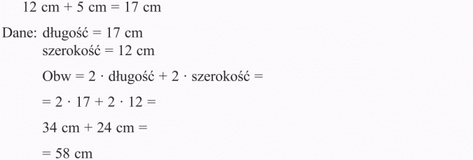 Obwód prostokąta i kwadratu. Dane: długość = 17 cm; szerokość = 12 cm.