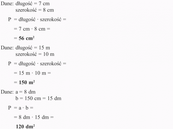 Pole prostokąta. Dane: długość, szerokość. P = długość x szerokość. 