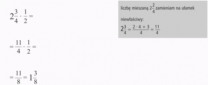 Mnożenie ułamka przez ułamek. Liczbę mieszaną zamieniam na ułamek niewłaściwy.