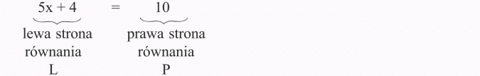 Równania i nierówności. Lewa strona równania L, prawa strona równania P.