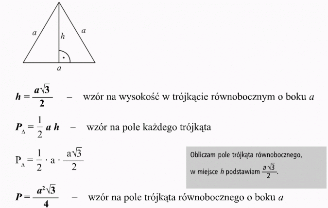 Zastosowanie twierdzenia Pitagorasa do rozwiązywania zadań. Wzór na wysokość w trójkącie równobocznym o boku a. Wzór na pole każdego trójkąta. Obliczam pole trójkąta równobocznego, w miejsce h podstawiam... Wzór na pole trójkąta równobocznego o boku a.