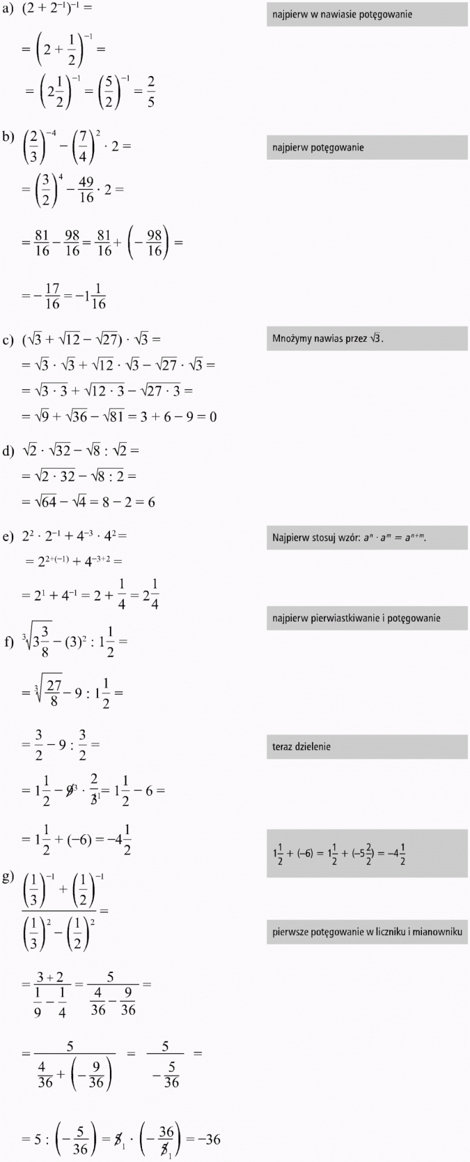 Usuwanie niewymierności z mianownika. Najpierw w nawiasie potęgowanie. Najpierw potęgowanie. Mnożymy nawias przez... Najpierw stosuj wzór... Najpierw pierwiastkowanie i potęgowanie. Teraz dzielenie. Pierwsze potęgowanie w liczniku i mianowniku.
