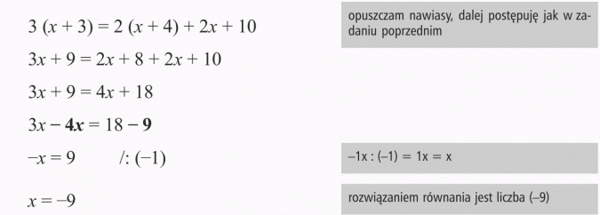 Rozwiązywanie równań. Opuszczam nawiasy, dalej postępuję jak w zadaniu poprzednim. Rozwiązaniem równania jest liczba (-9).