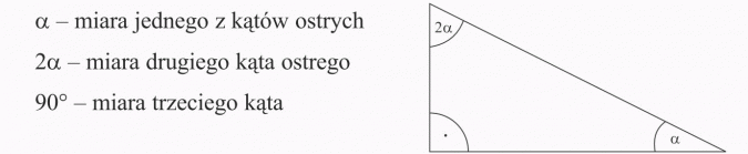 Zadania tekstowe. Miara jednego z kątów ostrych. Miara drugiego kąta ostrego. Miara trzeciego kąta.