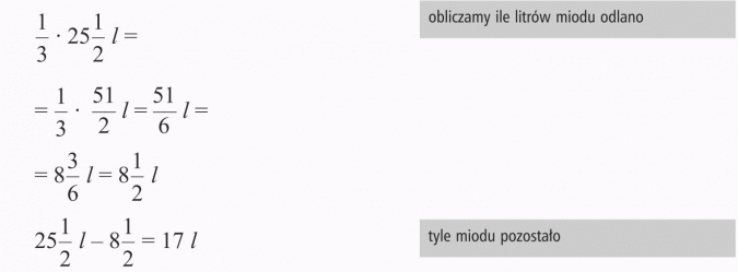 Zadania tekstowe. Obliczamy ile litrów miodu odlano. Tyle miodu pozostało.