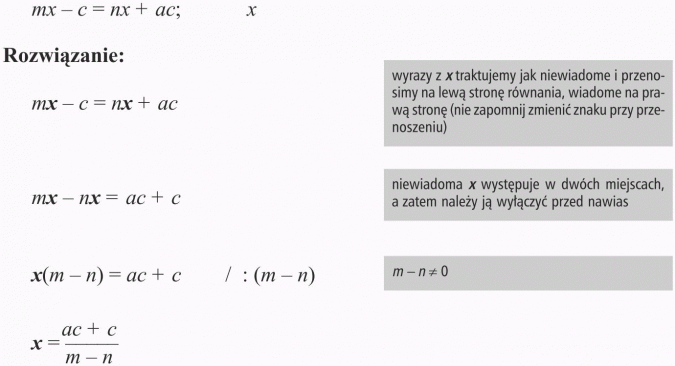 Przekształcanie wzorów. Wyrazy z x traktujemy jak niewiadome i przenosimy na lewą stronę równania, wiadome na prawą stronę (nie zapomnij zmienić znaku przy przenoszeniu). Niewiadoma x występuje w dwóch miejscach, a zatem należy ją wyłączyć przed nawias.