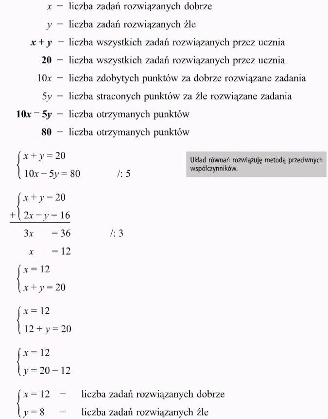 Zadania tekstowe. Liczba zadań rozwiązanych dobrze. Liczba zadań rozwiązanych źle. Liczba wszystkich zadań rozwiązanych przez ucznia. Liczba zdobytych pumktów za dobrze rozwiązane zadania. Liczba straconych punktów za źle rozwiązane zadania. Liczba otrzymanych punktów. Układ równań rozwiązuję metodą przeciwnych współczynników. Liczba zadań rozwiązanych dobrze, liczba zadań rozwiązanych źle.