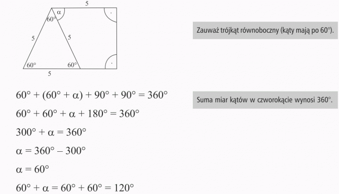 Czworokąty. Zauważ trójkąt równoboczny (kąty mają po 60 stopni). Suma miar kątów w czworokącie wynosi 360 stopni.