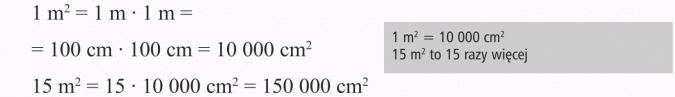 Pola wielokątów. 1 m^2 = 10 000 cm^2. 15 m^2 to 15 razy więcej.
