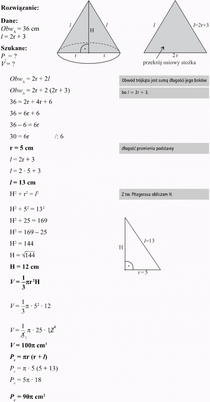 Stożek. Rozwiązanie, dane, szukane. Przekrój osiowy stożka. Obwód trójkąta jest sumą długości jego boków. Długość promienia podstawy. Z tw. Pitagorasa obliczam H.