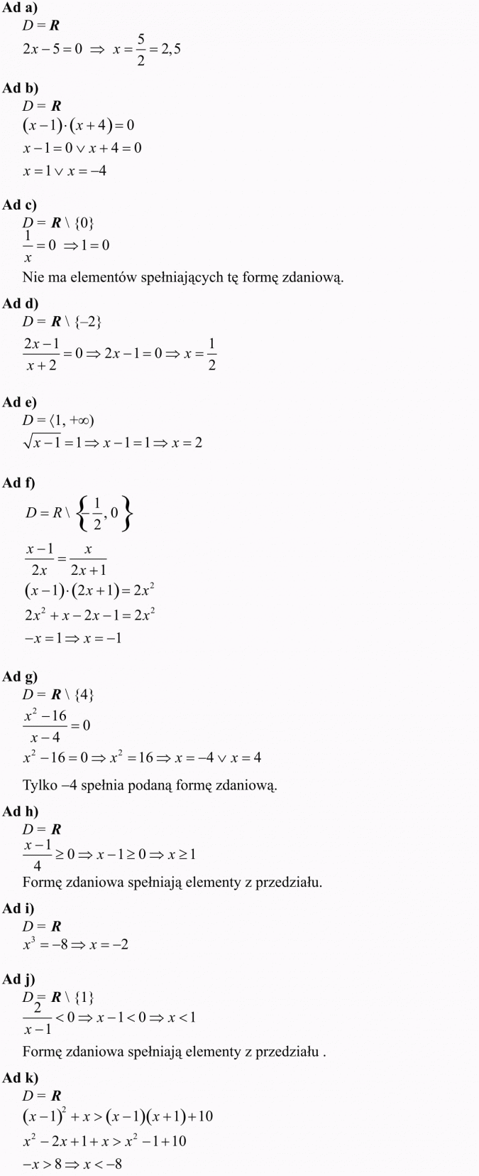 Zaprzeczenie zdań z kwantyfikatorem. Nie ma elementów spełniających tę formę zdaniową. Tylko -4 spełnia podaną formę zdaniową. Formę zdaniową spełniają elementy z przedziału.