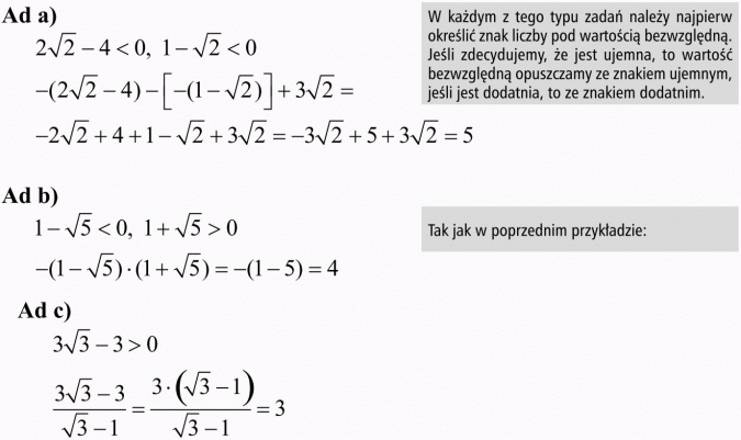 Wartość bezwzględna. W każdym z tego typu zadań należy najpierw określić znak liczby pod wartością bezwzględną. Jeśli zdecydujemy, że jest ujemna, to wartość bezwzględną opuszczamy ze znakiem ujemnym, jeśli jest dodatnia, to ze znakiem dodatnim. Tak jak w poprzednim przykładzie.