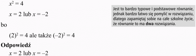 Równania i nierówności kwadratowe. Jest to bardzo typowe i podstawowe równanie, jednak bardzo łatwo się pomylić w rozwiązaniu, dlatego zapamiętaj sobie na całe szkolne życie, że równanie to ma dwa rozwiązania.