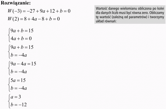 Twierdzenie Bezouta. Rozwiązanie. Wartość danego wielomianu obliczona po kolei dla danych liczb musi być równa zero. Obliczamy tę wartość (zależną od parametrów) i tworzymy układ równań.