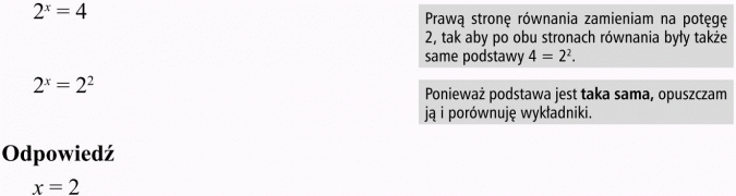 Równania wykładnicze. Prawą stronę równania zamieniam na potęgę 2, tak aby po obu stronach równania były także same podstawy. Ponieważ podstawa jest taka sama, opuszczam ją i porównuję wykładniki. Odpowiedź.
