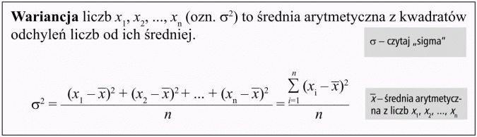 Elementy statystyki. Wariancja liczb... to średnia arytmetyczna z kwadratów odchyleń liczb od ich średniej. Sigma.