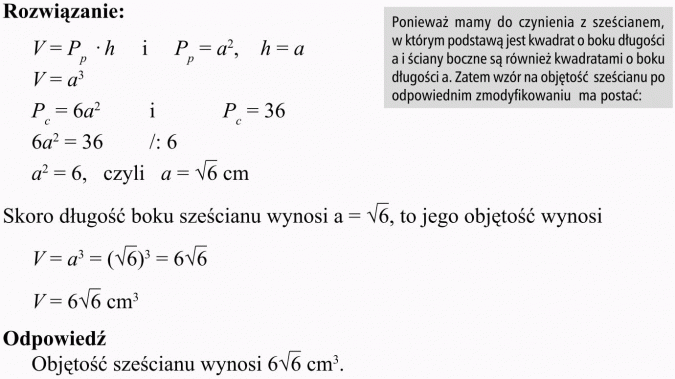 Ostrosłupy. Ponieważ mamy do czynienia z sześcianem, w którym podstawą jest kwadrat o boku długości a i ściany boczne są również kwadratami o boku długości a. Zatem wzór na objętość sześcianu po odpowiednim zmodyfikowaniu ma postać... Skoro długość boku sześcianu wynosi... to jego objętość wynosi...