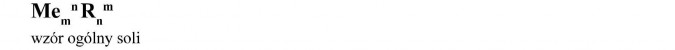 Wzór ogólny soli.