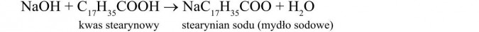 Własności chemiczne wyższych kwasów karboksylowych. Kwas stearynowy, stearynian sodu (mydło sodowe).