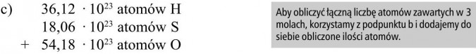 Aby obliczyć łączną liczbę atomów zawartych w 3 molach, korzystamy z podpunktu b i dodajemy do siebie obliczone ilości atomów.