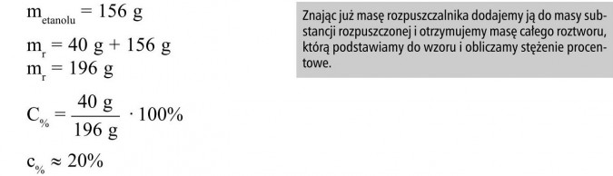 Znając już masę rozpuszczalnika dodajemy ją do masy substancji rozpuszczonej i otrzymujemy masę całego roztworu, którą podstawiamy do wzoru i obliczamy stężenie procentowe.